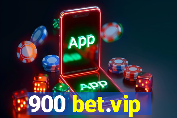 900 bet.vip